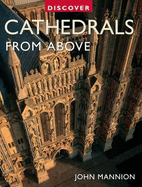 Discover Cathedrals From Above - Mannion, John