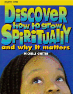 Discover How to Grow Spiritually Youth Leader's Guide: And Why It Matters - CRC Publications (Creator), and Gritter, Michelle