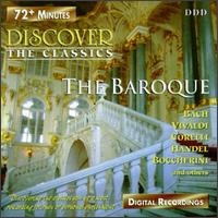 Discover the Classics: The Baroque - Camerata Academica Wurzburg; Camerata Bohemia; Camerata Romana; Dubravka Tomsic (piano); I Musici di San Marco;...