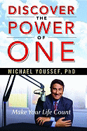 Discover the Power of One: Make Your Life Count - Youssef, Michael, Dr.