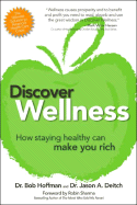 Discover Wellness: How Staying Healthy Can Make You Rich