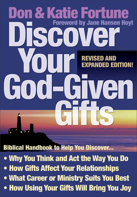 Discover Your God-Given Gifts - Fortune, Don, and Fortune, Katie, and Hoyt, Jane Hansen (Foreword by)