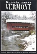 Discoveries... America: Vermont - 
