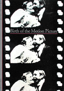 Discoveries: Birth of the Motion Picture