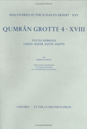 Discoveries in the Judaean Desert: Volume XXV. Qumran Grotte 4: XVIII: Textes Hbreux (4Q521-4Q528, 4Q576-4Q579)