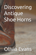 Discovering Antique Shoe Horns