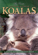 Discovering Australian Koalas Gift Book
