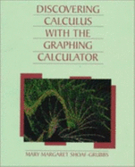 Discovering Calculus with Graphing Calculator