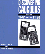 Discovering Calculus with the Ti-81 and the Ti-85