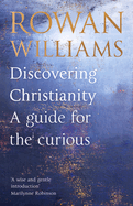 Discovering Christianity: A guide for the curious