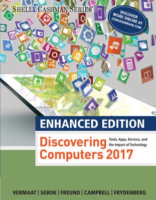 Discovering Computers 2016 - Vermaat, Misty E, and Sebok, Susan L, and Freund, Steven M