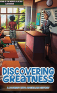 Discovering Greatness: A Journey into American History
