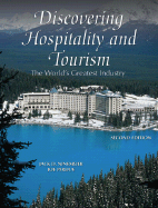 Discovering Hospitality and Tourism: The World's Greatest Industry