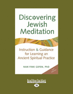 Discovering Jewish Meditation: Instruction & Guidance for Learning an Ancient Spiritual Practice (2nd Edition) - Gefen, Nan Fink