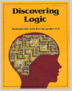 Discovering Logic - Schoenfield, Mark, and Rosenblatt, Jeanette