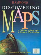 Discovering Maps: A Children's World Atlas & Guide to Map Reading