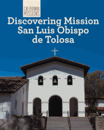 Discovering Mission San Luis Obispo de Tolosa