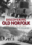 Discovering Old Norfolk: The Road to the Past