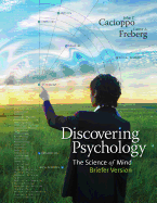 Discovering Psychology, Briefer Version: The Science of Mind