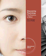 Discovering Psychology: The Science of Mind, International Edition