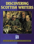 Discovering Scottish Writers - Reid, Alan, Dr. (Editor), and Osborne, Brian D (Editor)