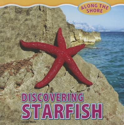 Discovering Starfish - Metz, Lorijo