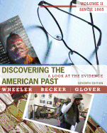 Discovering the American Past: A Look at the Evidence, Volume II: Since 1865