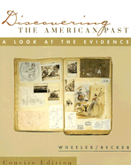 Discovering the American Past Concise Edition: A Look at the Evidence - Wheeler, William Bruce, and Becker, Susan