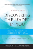 Discovering the Leader in You: How to Realize Your Leadership Potential