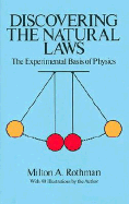 Discovering the Natural Laws: The Experimental Basis of Physics