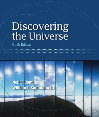 Discovering the Universe - Comins, Neil F, and Kaufmann, William J, III