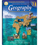 Discovering the World of Geography, Grades 7 - 8: Includes Selected National Geography Standards