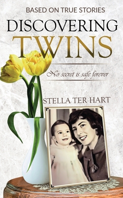 Discovering Twins: no secret is safe forever - Ter Hart, Stella Claire