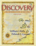 Discovery: An Introduction to Writing - Kelly, William J, and Lawton, Deborah L