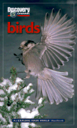 Discovery Channel: Birds: An Explore Your World Handbook - Bird, David