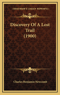 Discovery of a Lost Trail (1900)