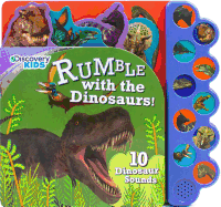 Discovery Rumble with the Dinosaurs!: 10 Noisy Dinosaur Sounds
