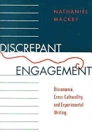 Discrepant Engagement: Dissonance, Cross-Culturality, and Experimental Writing