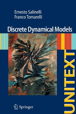 Discrete Dynamical Models - Salinelli, Ernesto, and Tomarelli, Franco