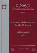 Discrete Mathematics in the Schools - Rosenstein, Joseph G, and Nsf Science & Technology Center in Discr, and Roberts, Fred S