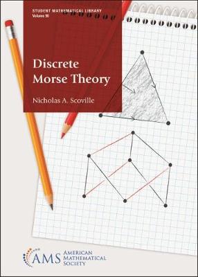 Discrete Morse Theory - Scoville, Nicholas A.