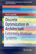 Discrete Optimization in Architecture: Extremely Modular Systems