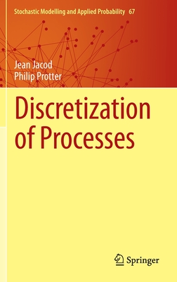 Discretization of Processes - Jacod, Jean, and Protter, Philip