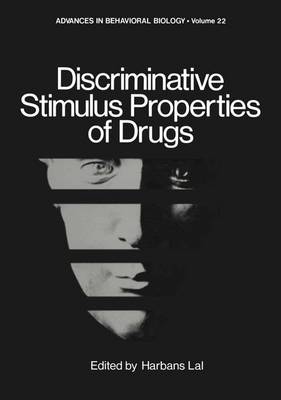 Discriminative Stimulus Properties of Drugs - Lal, Harbans (Editor)