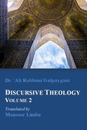 Discursive Theology Volume 2