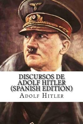 Discursos de Adolf Hitler - Hitler, Adolf