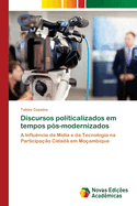 Discursos politicalizados em tempos p?s-modernizados