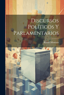 Discursos Politicos y Parlamentarios