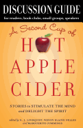 Discussion Guide for a Second Cup of Hot Apple Cider: Stories to Stimulate the Mind and Delight the Spirit