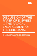 Discussion of the Paper of E. Sweet ... the Radical Enlargement of the Erie Canal